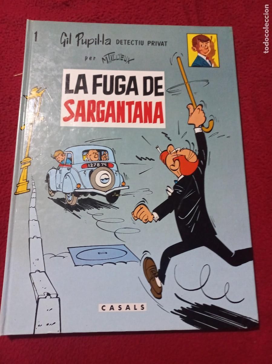 C&oacute;mics: GIL PUPIL&middot;LA 1 - LA FUGA DE SARGANTANA - M. TILLIEUX - ED. CASALS -CARTONE - EN CATALAN
