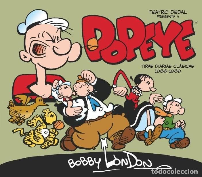 C&oacute;mics: Popeye. Tiras diarias cl&aacute;sicas de Bobby London 1986-1989 (Kraken) - Bobby London; Bobby London