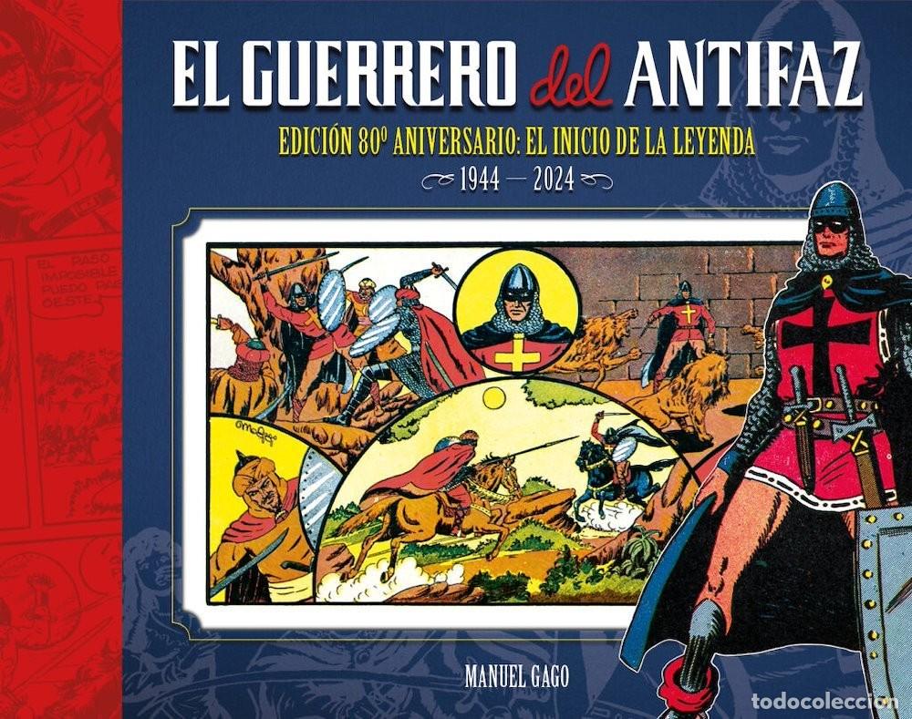 Comics: El Guerrero del Antifaz. Edici&oacute;n 80.&ordm; aniversario (Dolmen Editorial) - Manuel Gago; Manuel Gago