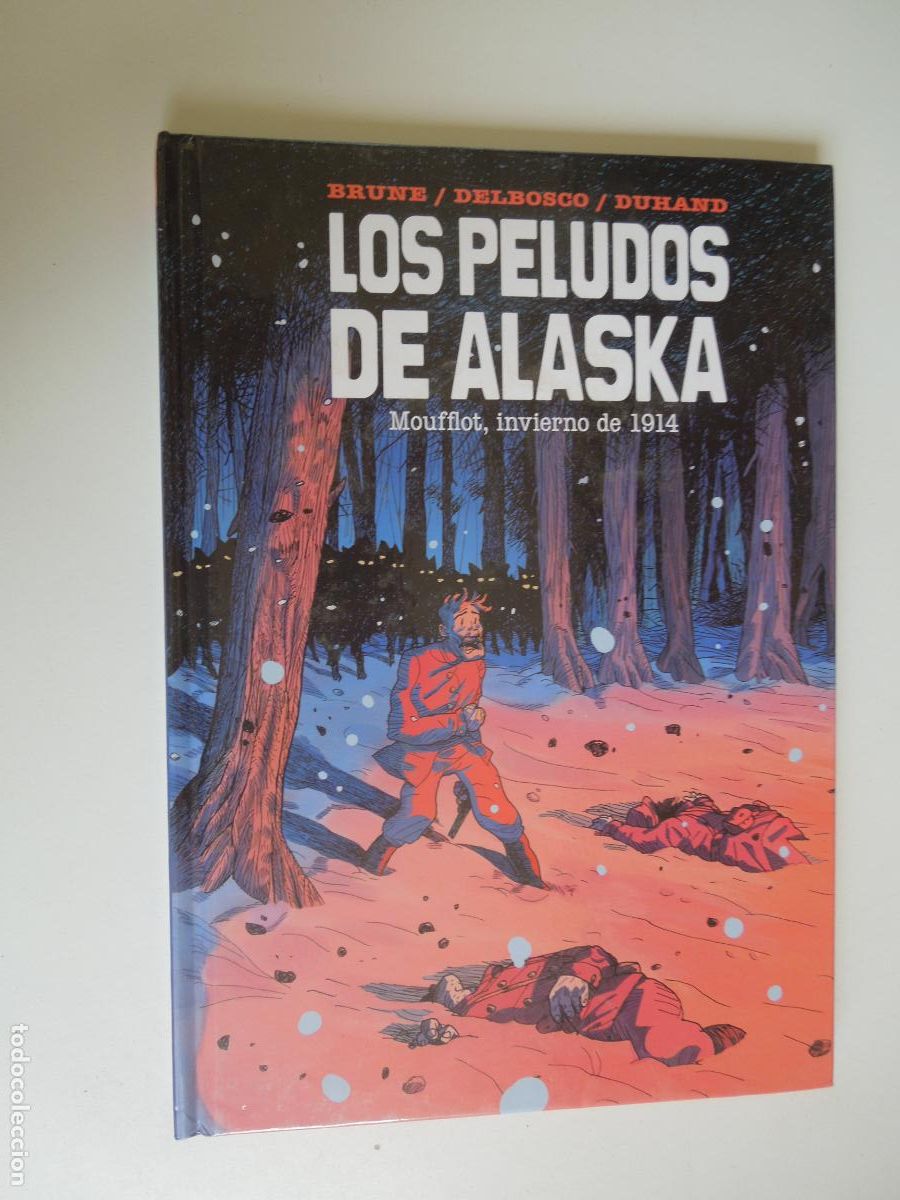 C&oacute;mics: LOS PELUDOS DE ALASKA - n.1 (Spaceman, 2015) - Brune / Delbosco / Duhand- INVIERNO 1914