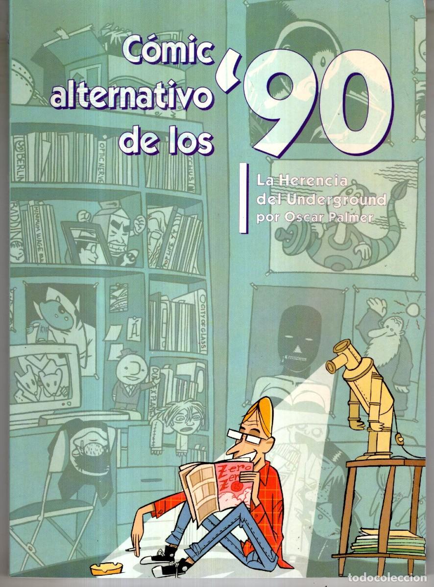 C&oacute;mics: COMIC ALTERNATIVO DE LOS 90. LA HERENCIA DEL UNDERGROUND (OSCAR PALMER) LA FACTORIA DE IDEAS - OFM15