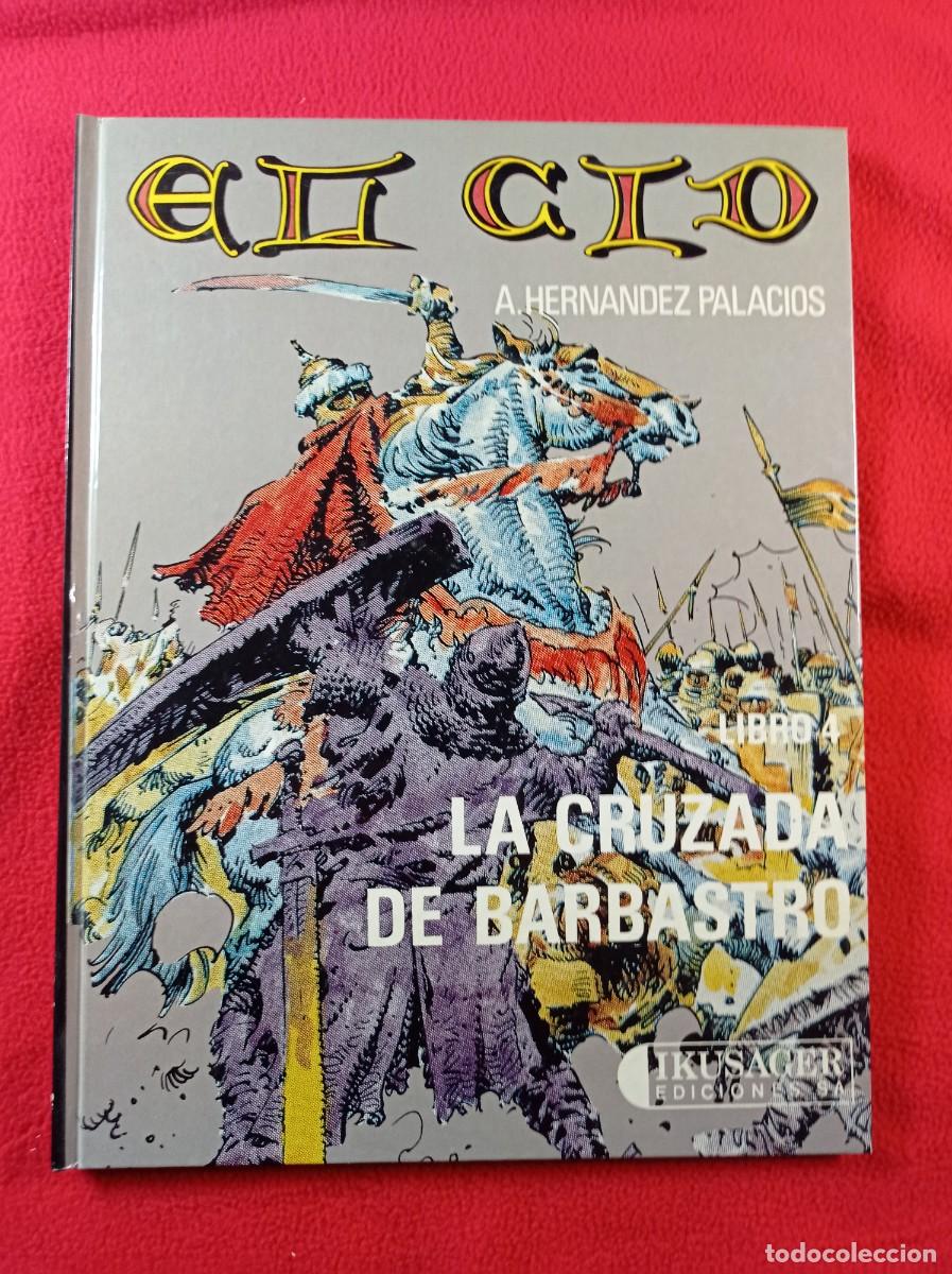 C&oacute;mics: EL CID 4. LA CRUZADA DE BARBASTRO. HERN&Aacute;NDEZ PALACIOS. IMAGENES DE LA HISTORIA 9. IKUSAGER, 1984 +++