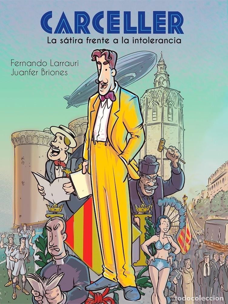 Comics: Carceller. La s&aacute;tira frente a la intolerancia (Desfiladero) - Fernando Larrauri; Juanfer Briones