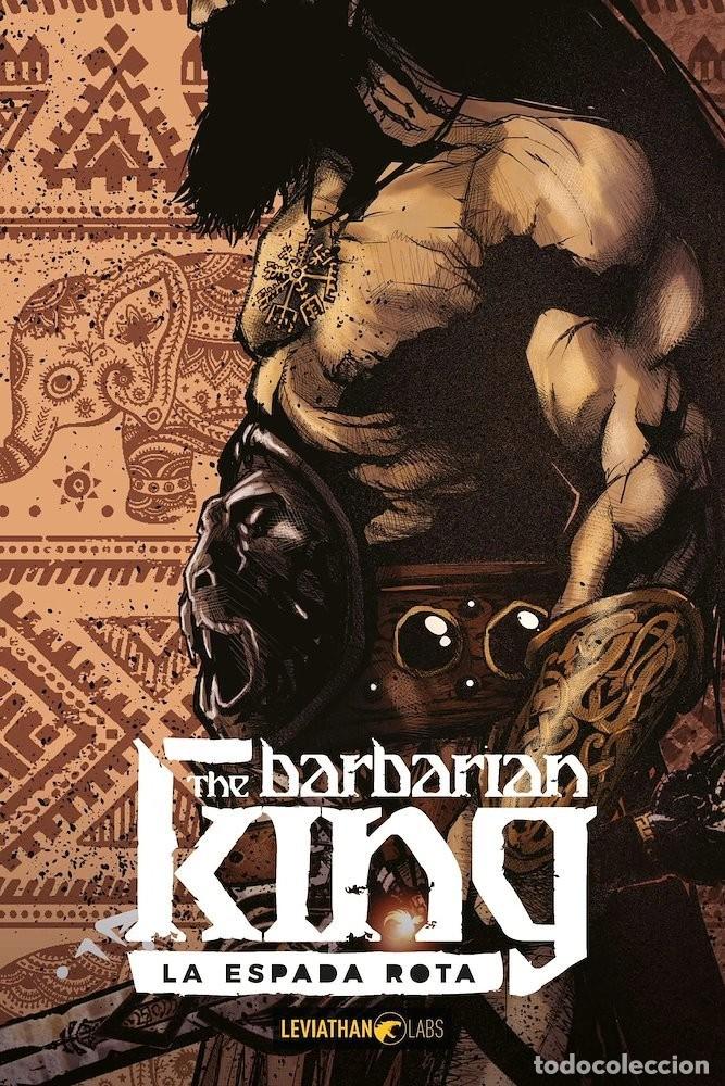 Comics: The Barbarian King 1. La espada rota (Leviathan Labs) - Massimo Rosi; Federico De Luca
