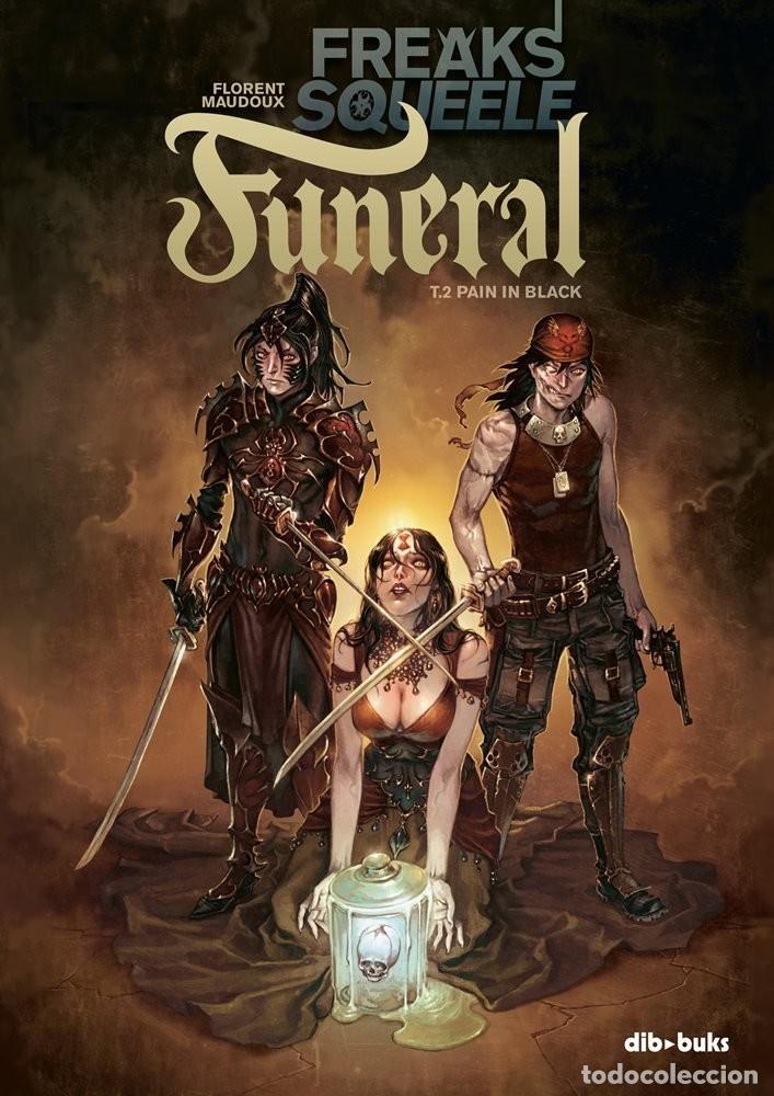 Comics: Freaks' Squeele Funeral 2. Pain in Black (Dibbuks) - Florent Maudoux; Florent Maudoux