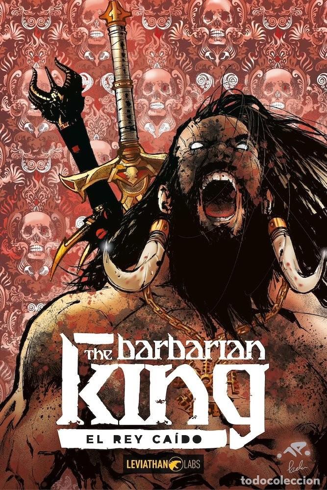 Comics: The Barbarian King 2. El rey ca&iacute;do (Leviathan Labs) - Massimo Rosi; Federico De Luca