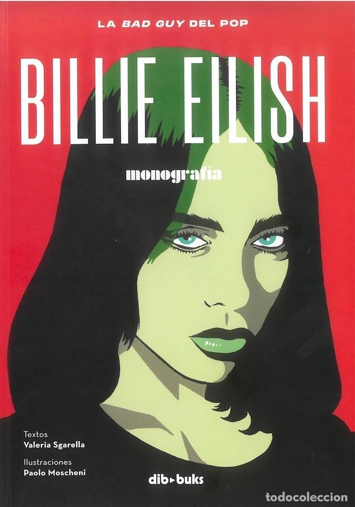 Comics: Billie Eilish. La Bad Guy del Pop (Dibbuks) - Valeria Sgarella; Paolo Moscheni