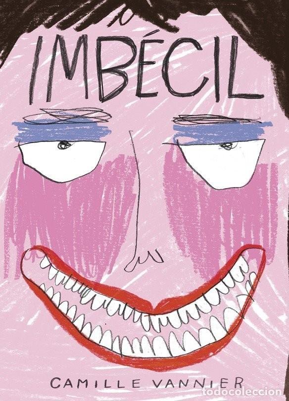 C&oacute;mics: Imb&eacute;cil (Astiberri) - Camille Vannier; Camille Vannier