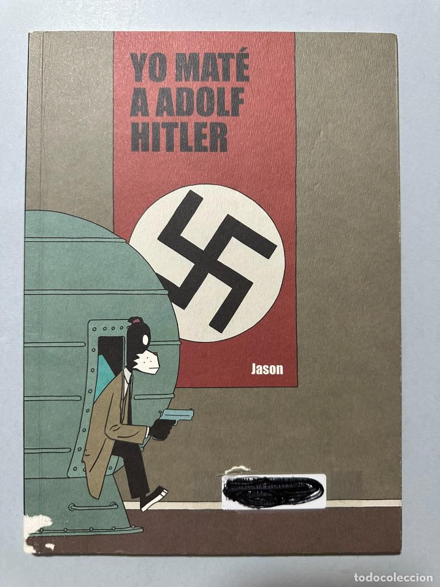 C&oacute;mics: Yo mat&eacute; a Adolf Hitler de Jason