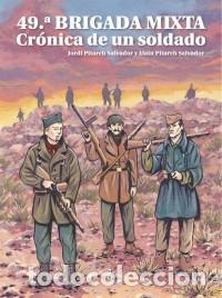 C&oacute;mics: 49,&ordf; BRIGADA MIXTA. CRONICA DE UN SOLDADO - CASCABORRA ED. - CARTONE - ESTADO EXCELENTE - OFM15