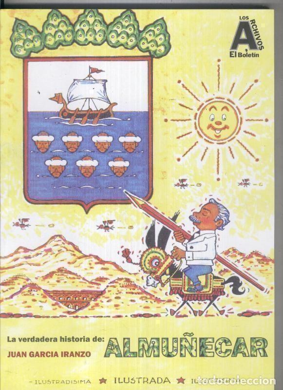 C&oacute;mics: Los Archivos de El Boletin volumen 011: Iranzo vol 00: La verdadera historia de Almunecar