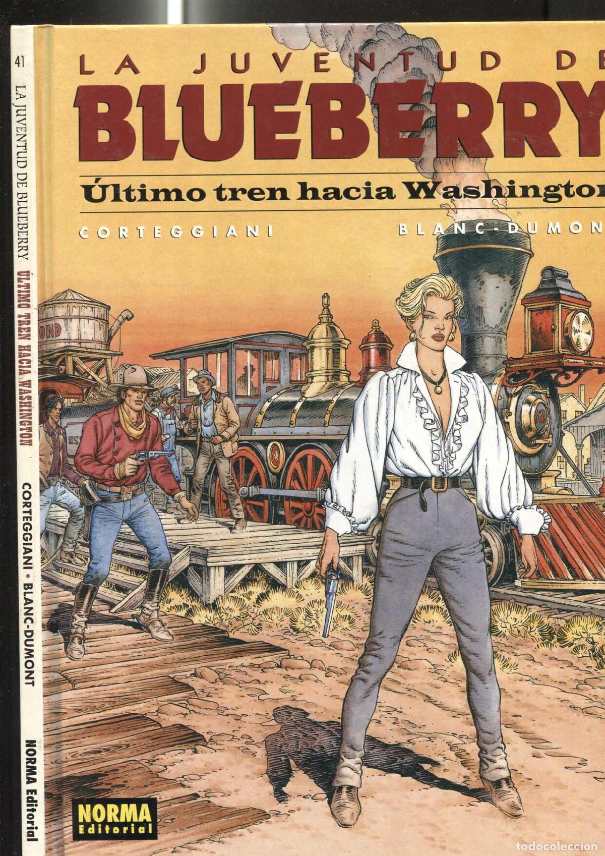 C&oacute;mics: Norma: Blueberry numero 41: la juventud de Blueberry: Ultimo tren hacia Washington