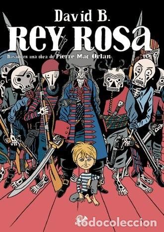 Comics: Rey Rosa (001 Ediciones) - David B.; David B.