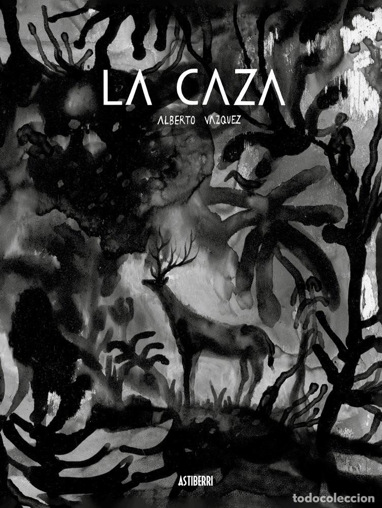 Comics: La caza (Astiberri) - Alberto V&aacute;zquez; Alberto V&aacute;zquez