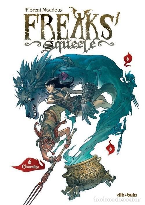 Comics: Freaks' Squeele 6. Clementine (Dibbuks) - Florent Maudoux; Florent Maudoux