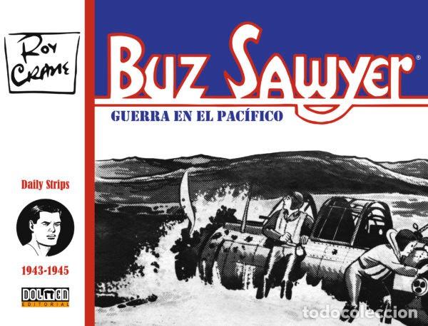 Comics: Buz Sawyer 01: De 1943 a 1945 (Dolmen Editorial) - Roy Crane; Roy Crane