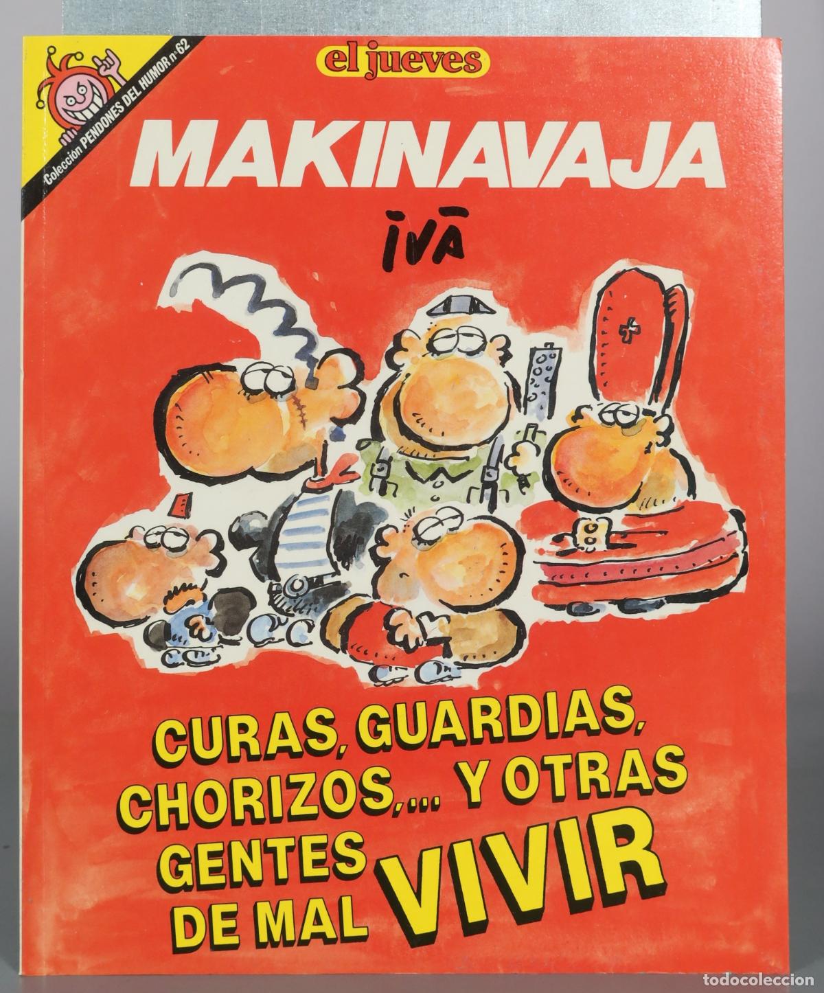 Comics: Makinavaja - Curas, guardias, chorizos,... y otras gentes de mal vivir - Iv&aacute; - El Jueves 62