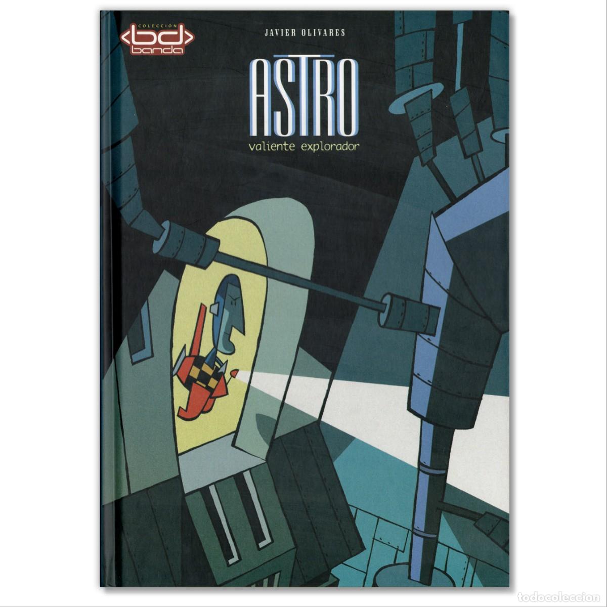 C&oacute;mics: ASTRO VALIENTE EXPLORADOR Javier Olivares