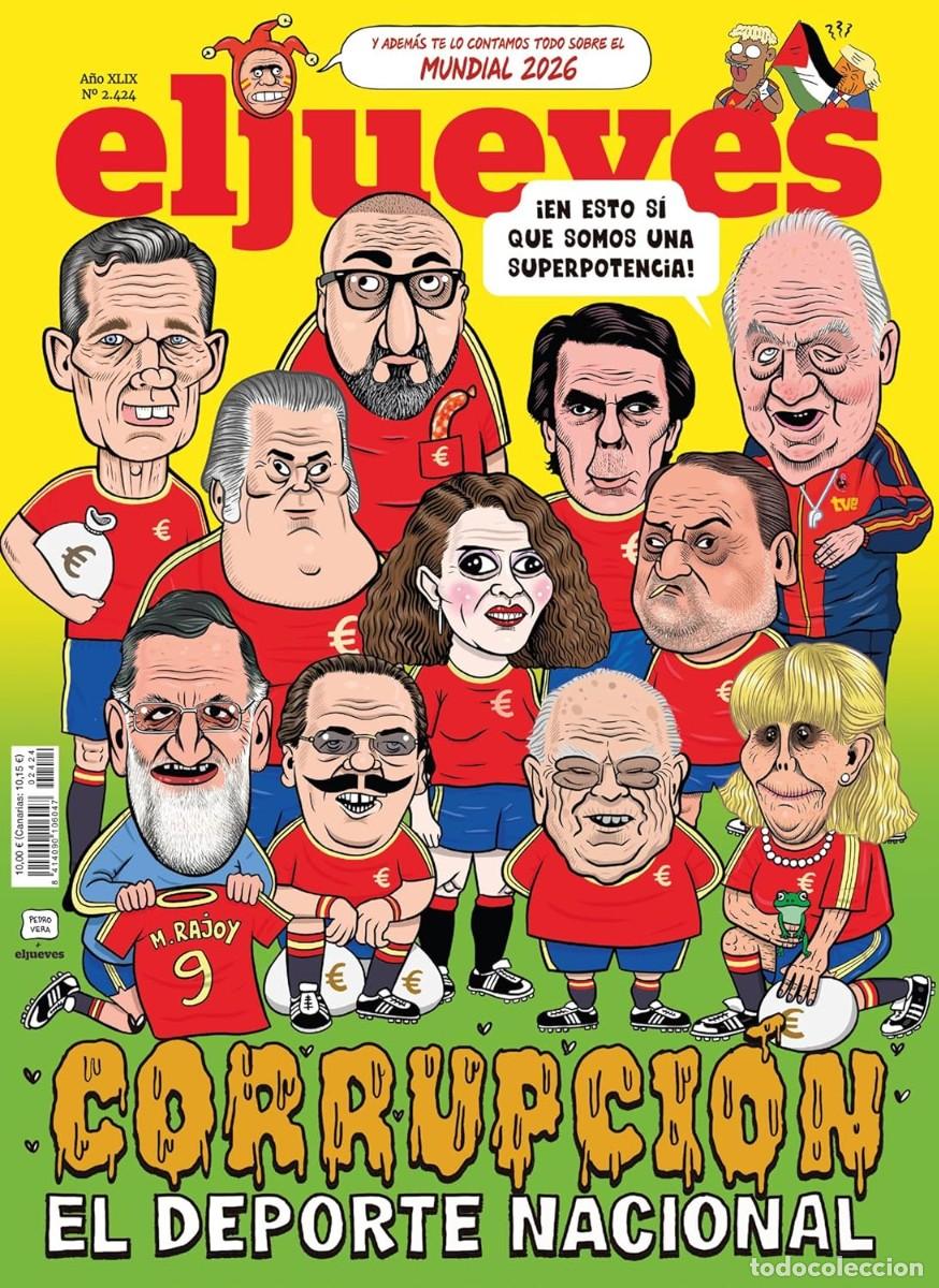 C&oacute;mics: EL JUEVES N&ordm; 2424 CORRUPCI&Oacute;N - Foto 1