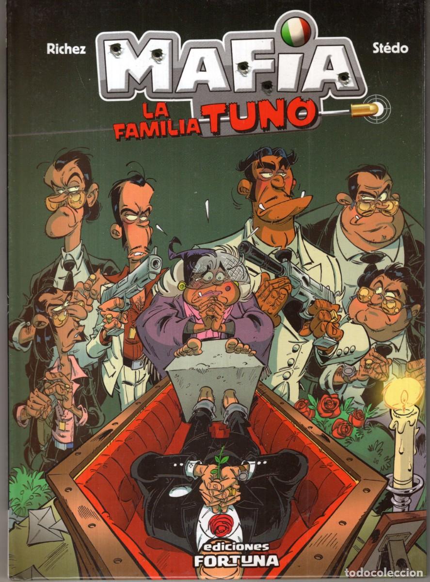 C&oacute;mics: MAFIA LA FAMILIA TUNO (RICHEZ / STEDO) ED. FORTUNA - CARTONE - ESTADO EXCELENTE - OFM15