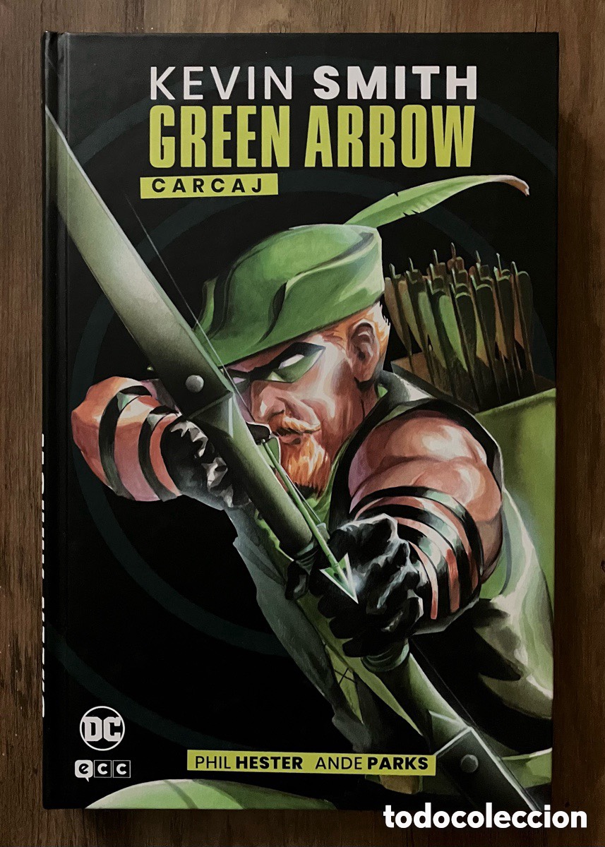 C&oacute;mics: Green Arrow CARCAJ / Kevin Smith - Phil Hester ECC