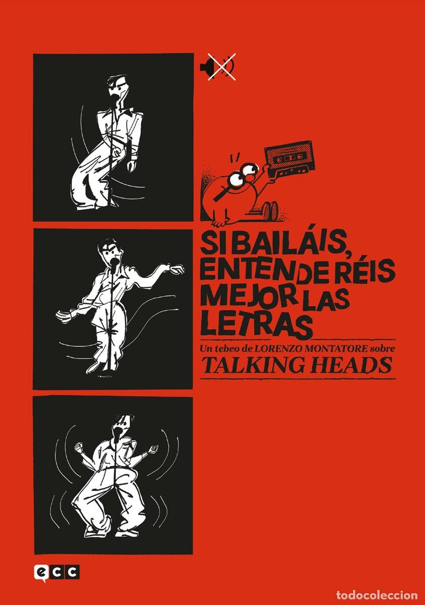 C&oacute;mics: SI BAIL&Aacute;IS, ENTENDER&Eacute;IS MEJOR LAS LETRAS: UN TEBEO DE LORENZO MONTATORE SOBRE - ECC Ediciones