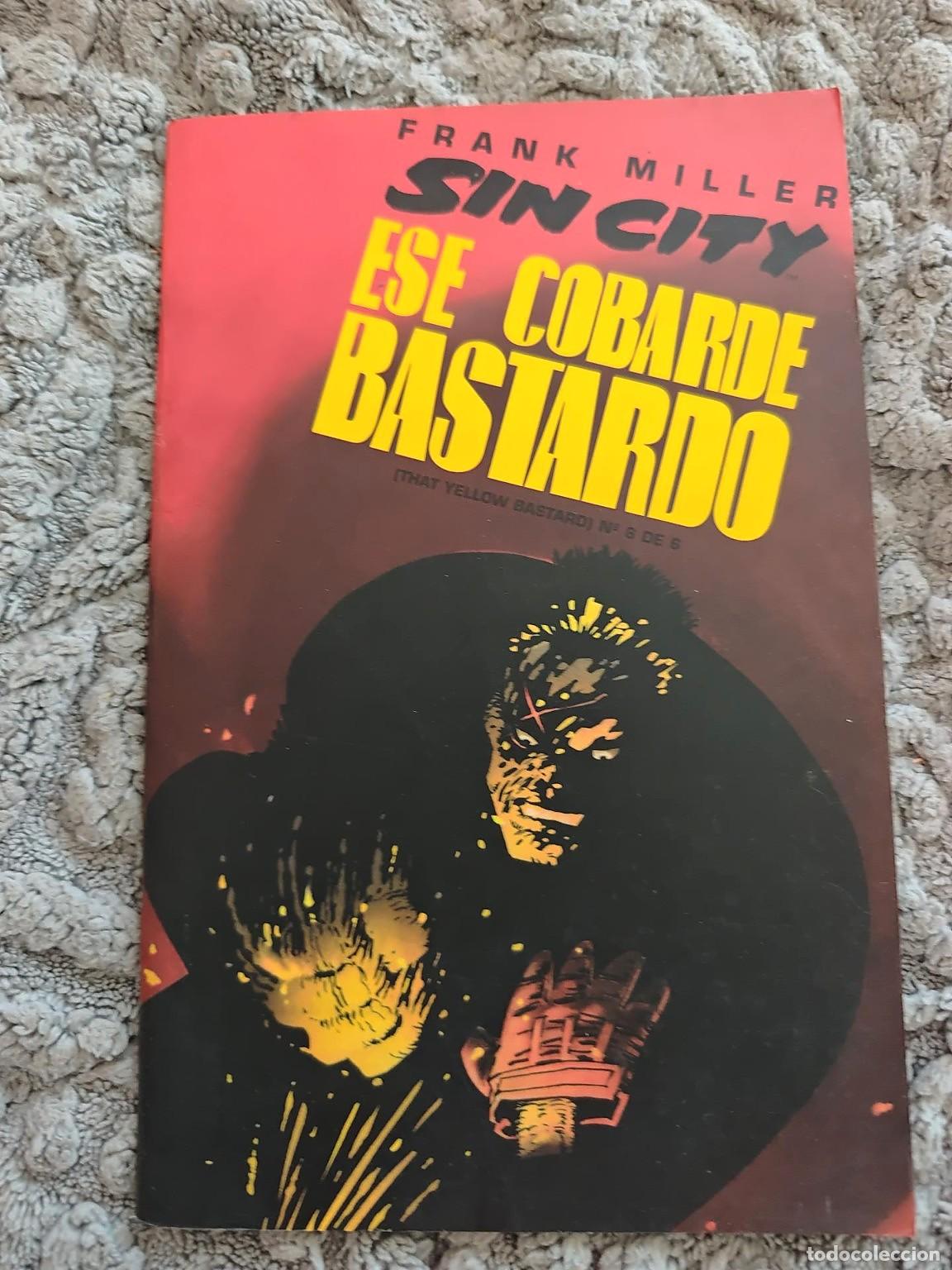 C&oacute;mics: Sin City: Ese cobarde bastardo n&ordm; 6 de 6 - Frank Miller