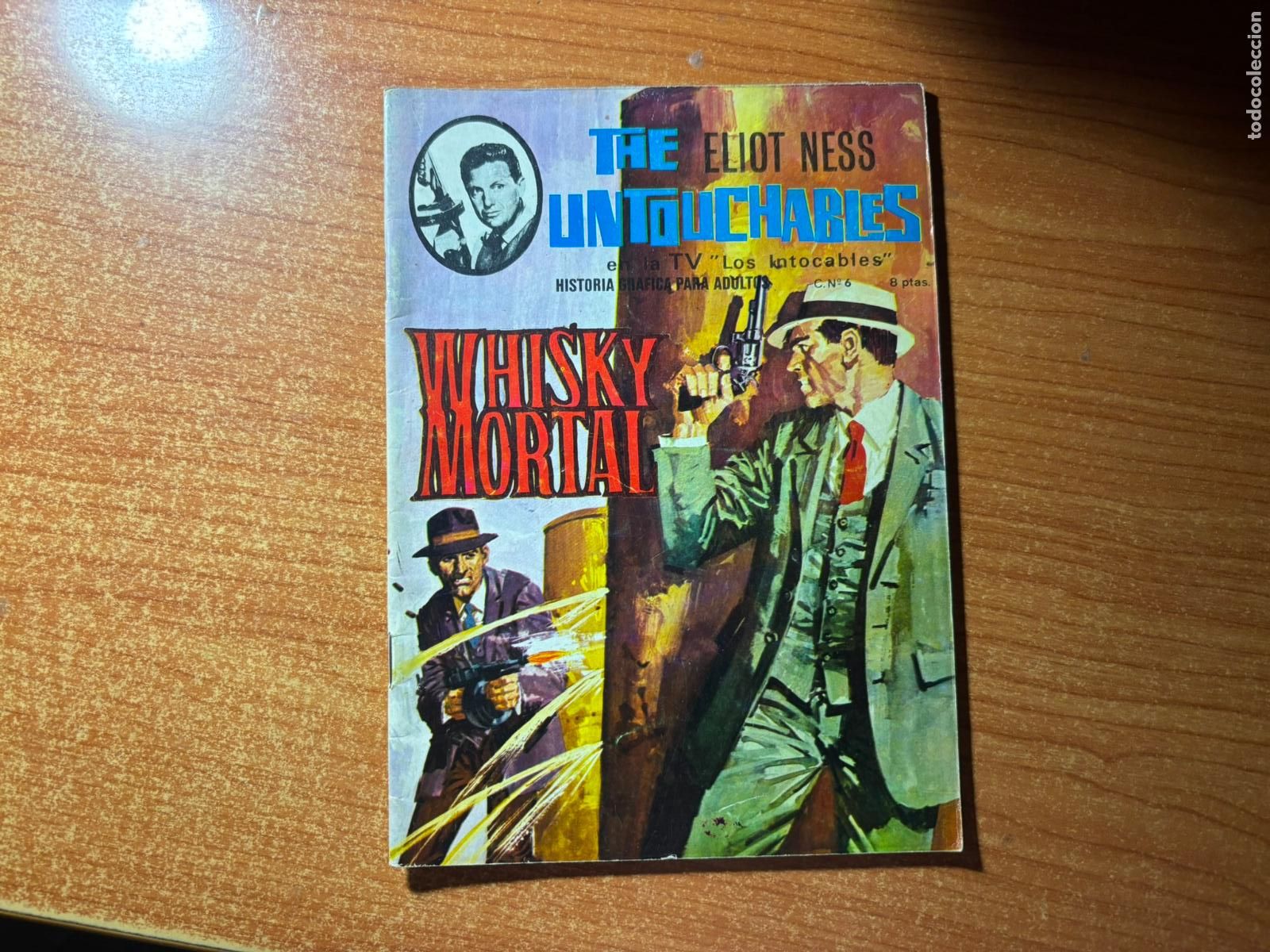 C&oacute;mics: THE ELIOT NESS UNTOUCHABLES ( LOS INTOCABLES ) N&ordm; 6 EDICIONES ARTFI 1967