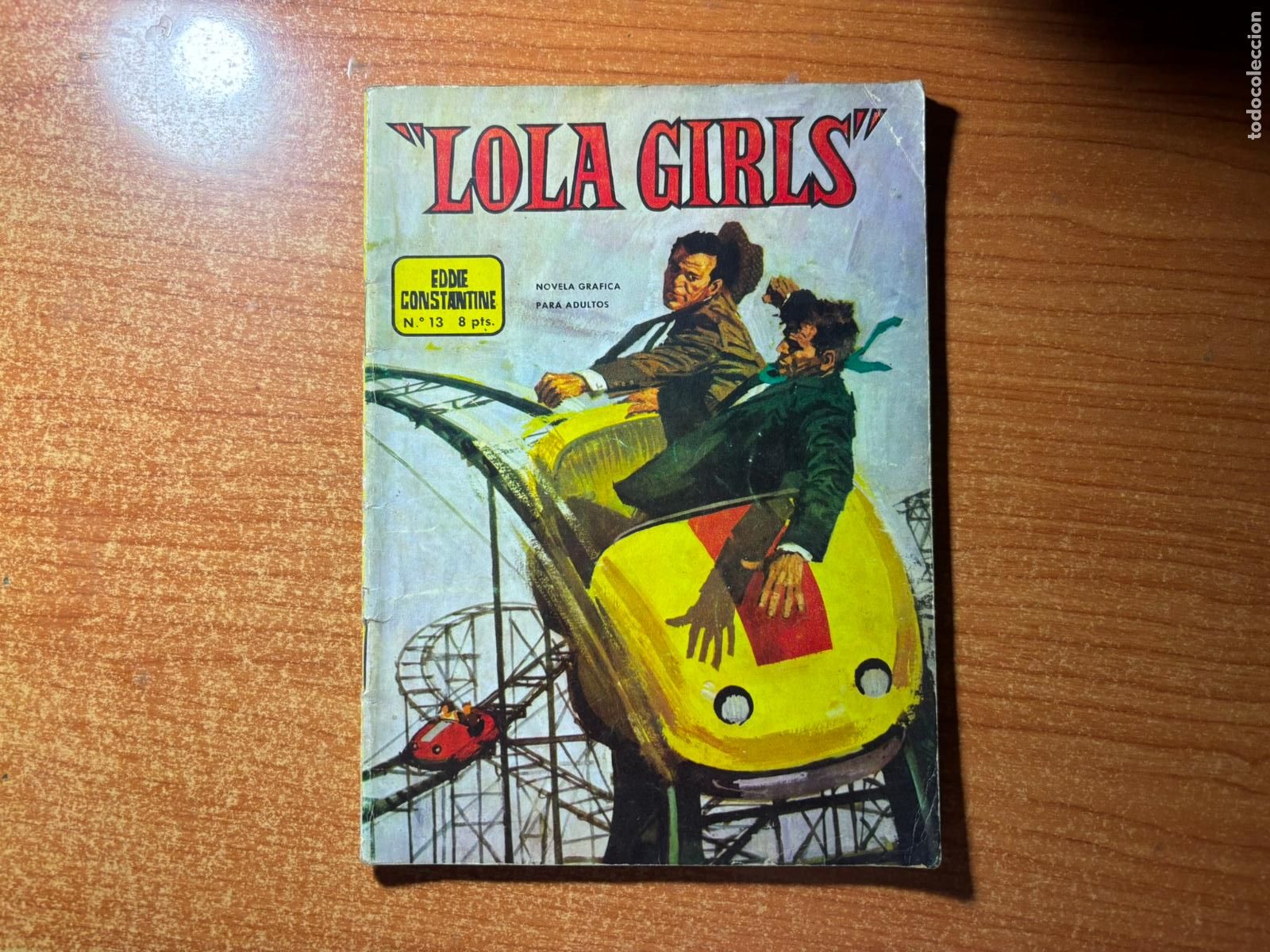 C&oacute;mics: EDDIE CONSTANTINE N&ordm; 13 LOLA GIRLS NOVELA GR&Aacute;FICA EDITORIAL SEMIC 1966