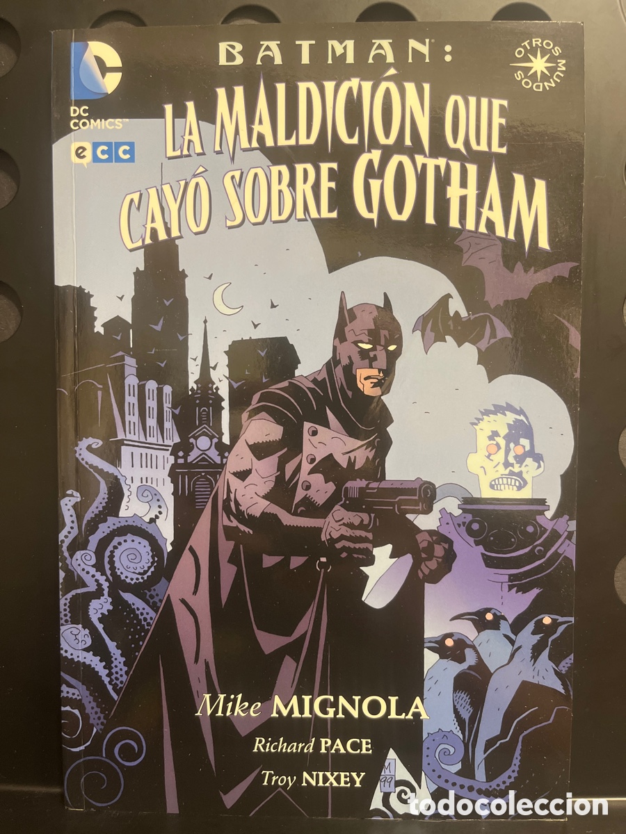 C&oacute;mics: BATMAN : LA MALDICI&Oacute;N QUE CAY&Oacute; SOBRE GOTHAM de MIKE MIGNOLA OTROS MUNDOS DC ECC ( 2013 )