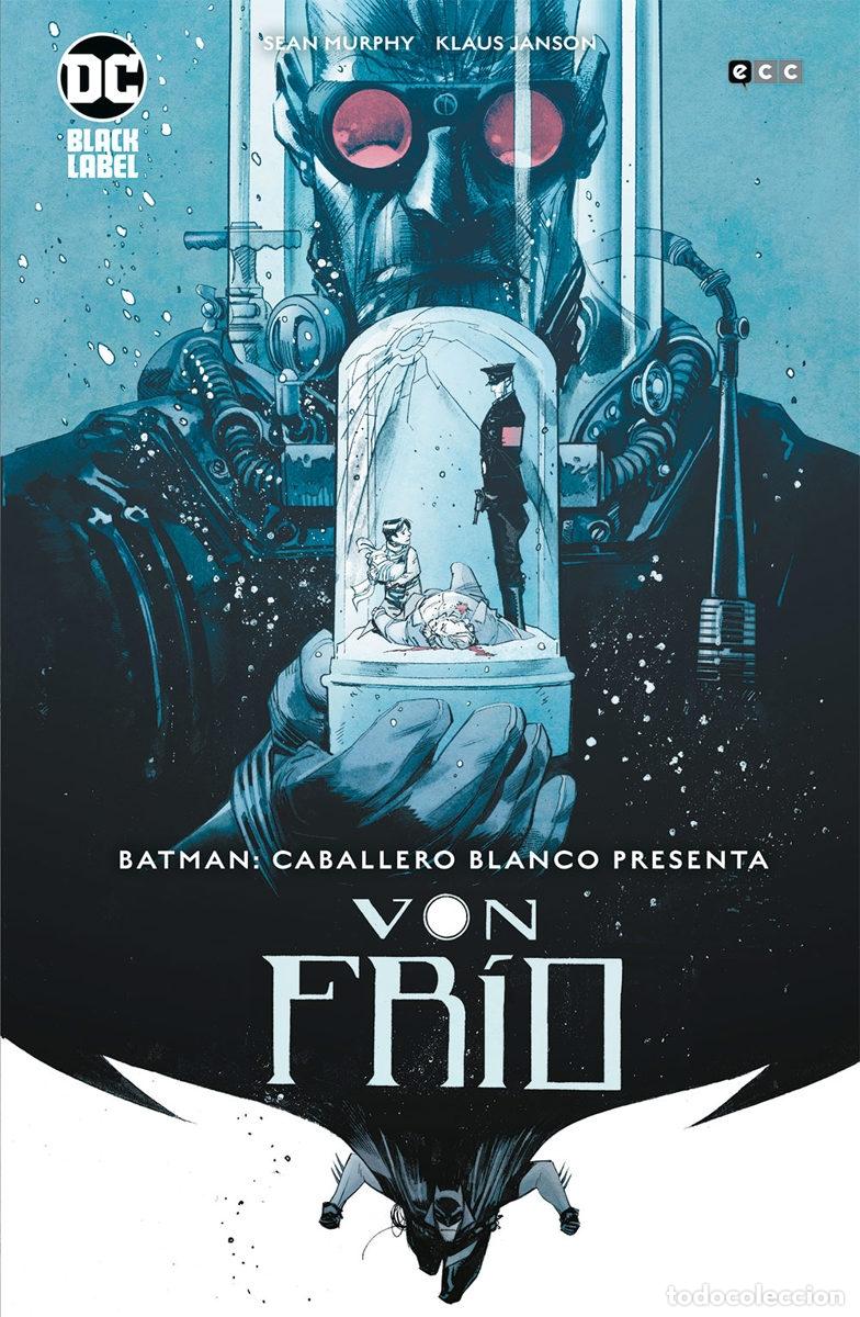 Comics: BATMAN: CABALLERO BLANCO PRESENTA - VON FR&Iacute;O - ECC Ediciones