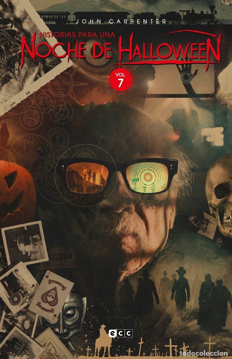 Comics : JOHN CARPENTER: HISTORIAS PARA UNA NOCHE DE HALLOWEEN VOL. 7 DE 7 - ECC Ediciones