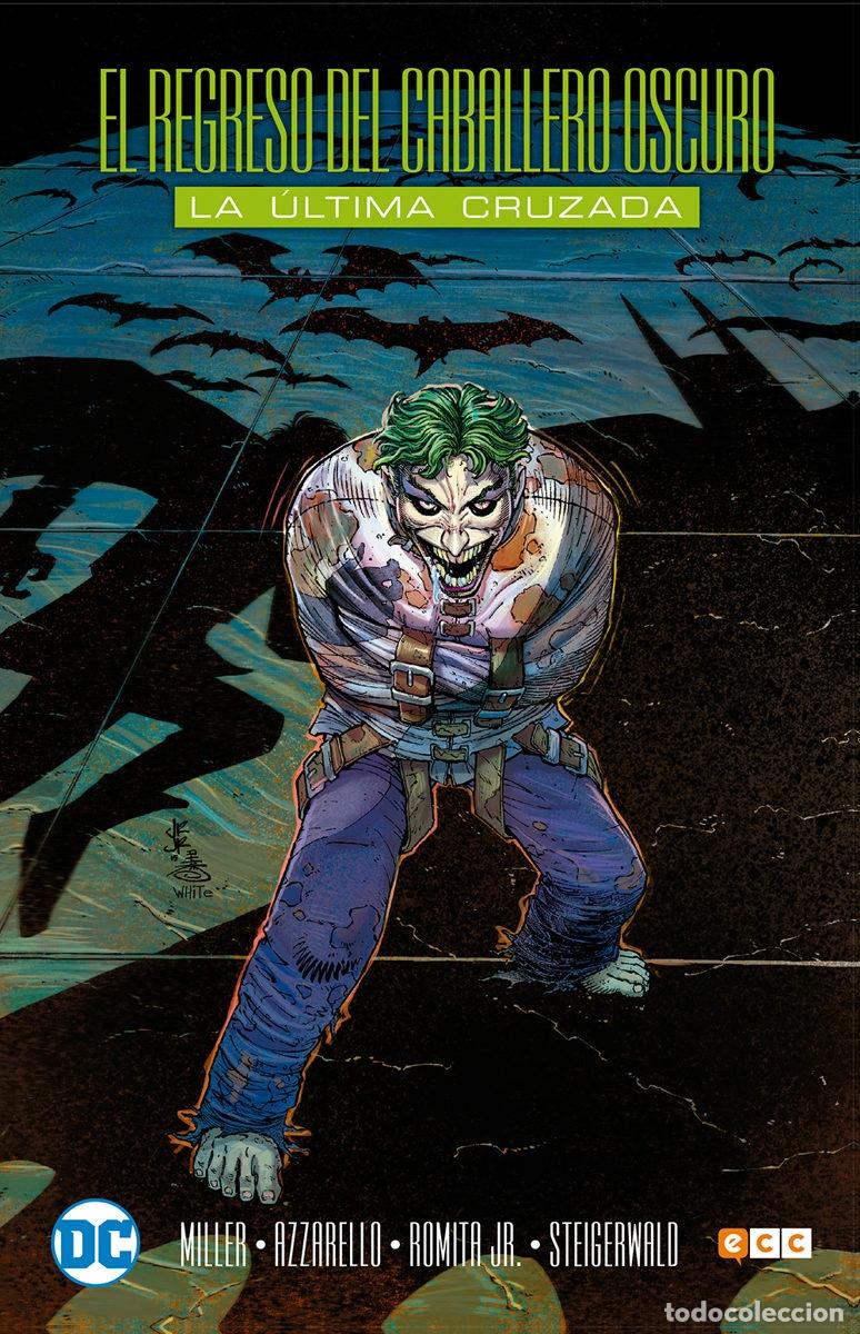 C&oacute;mics: EL REGRESO DEL CABALLERO OSCURO: LA &Uacute;LTIMA CRUZADA - ECC Ediciones