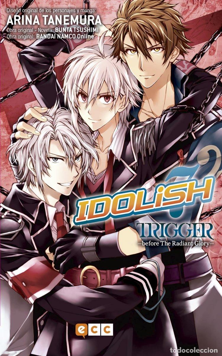 C&oacute;mics: IDOLISH7: TRIGGER - BEFORE THE RADIANT GLORY - ECC Ediciones