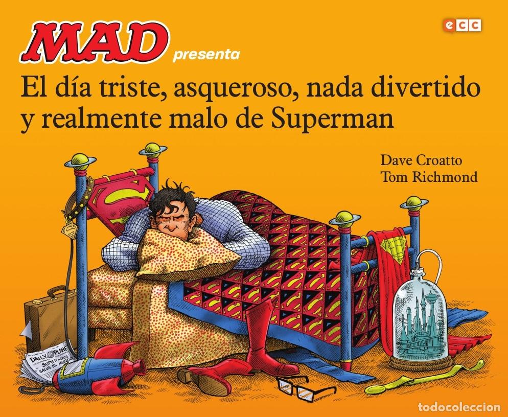 C&oacute;mics: EL D&Iacute;A TRISTE, ASQUEROSO, NADA DIVERTIDO Y REALMENTE MALO DE SUPERMAN - ECC Ediciones