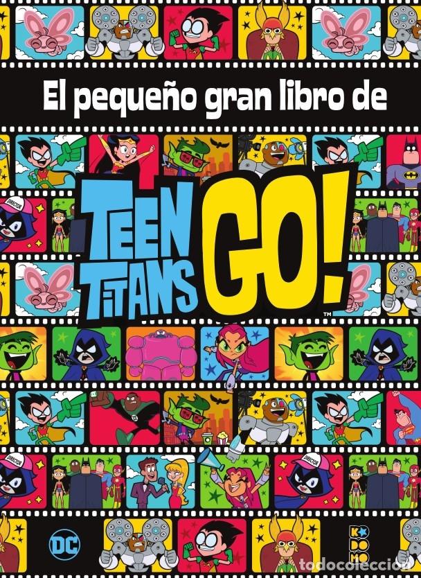 C&oacute;mics: EL PEQUE&Ntilde;O GRAN LIBRO DE LOS TEEN TITANS GO! - ECC Ediciones