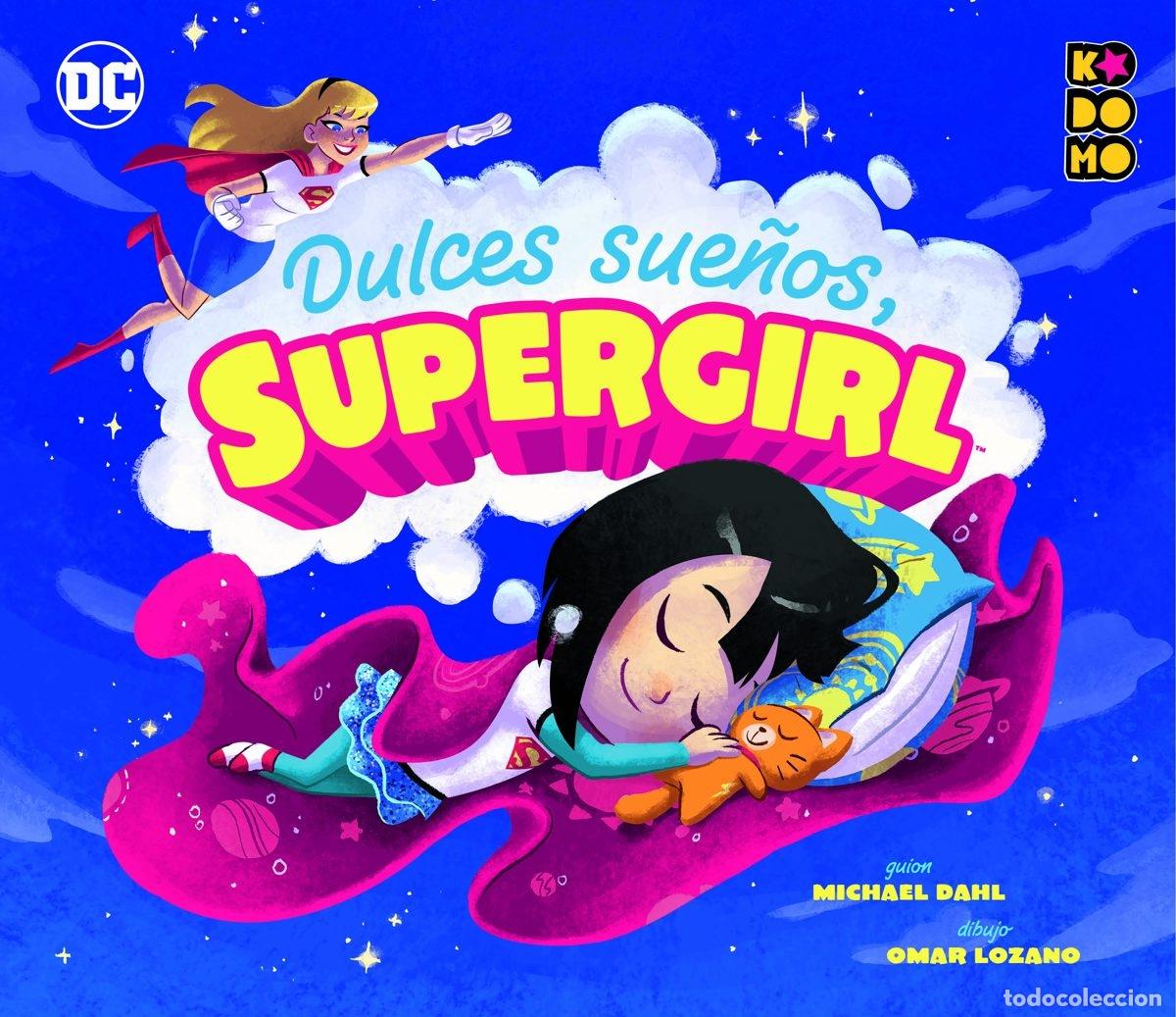 C&oacute;mics: DULCES SUE&Ntilde;OS, SUPERGIRL - ECC Ediciones - Foto 1
