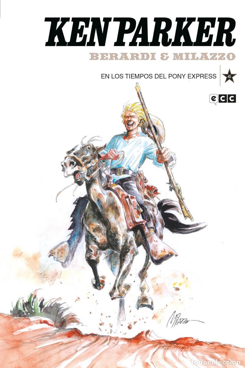 C&oacute;mics: KEN PARKER N&Uacute;M. 45: EN LOS TIEMPOS DEL PONY EXPRESS - ECC Ediciones - Foto 1