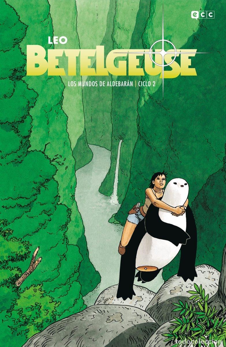C&oacute;mics: Los mundos de Aldebar&aacute;n Ciclo 2: Betelguese (Edici&oacute;n Deluxe) - ECC Ediciones