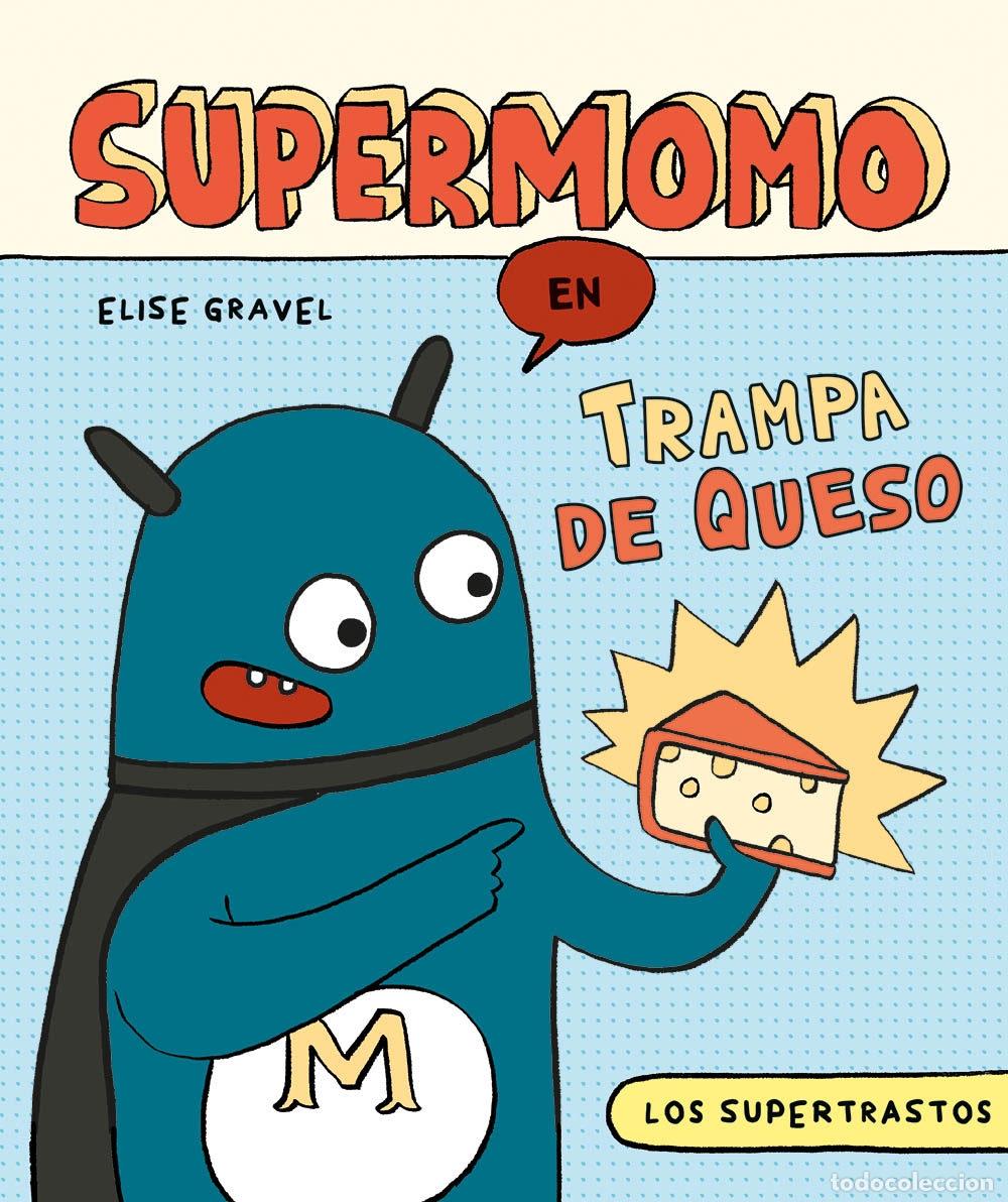 C&oacute;mics: LOS SUPERTRASTOS: SUPERMOMO - TRAMPA DE QUESO - ECC Ediciones