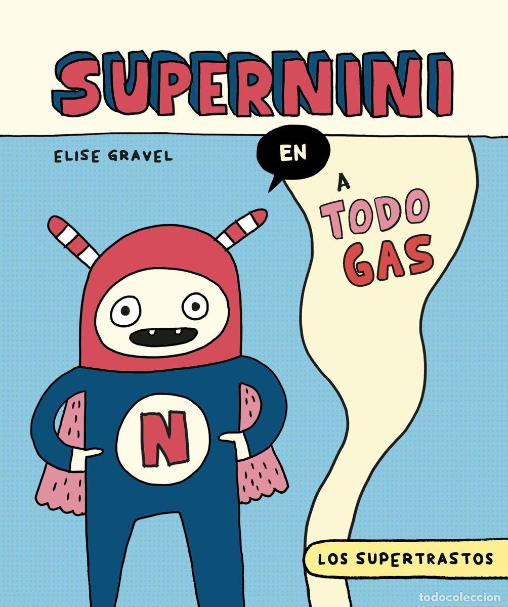 C&oacute;mics: LOS SUPERTRASTOS: SUPERNINI - A TODO GAS - ECC Ediciones