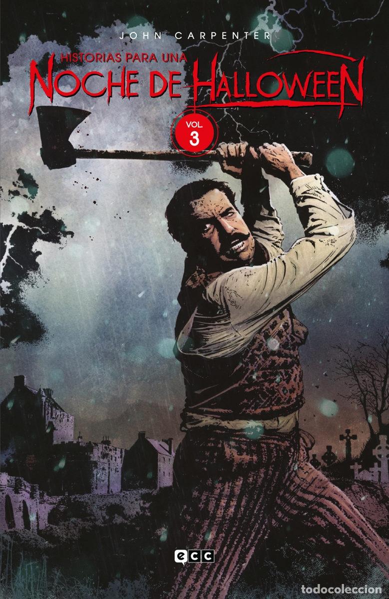 C&oacute;mics: JOHN CARPENTER: HISTORIAS PARA UNA NOCHE DE HALLOWEEN VOL. 3 DE 7 - ECC Ediciones