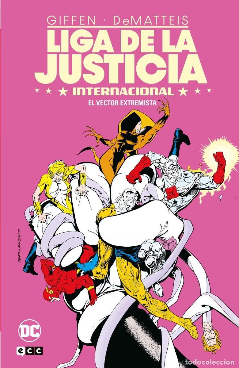 C&oacute;mics: LIGA DE LA JUSTICIA INTERNACIONAL VOL. 5 DE 8: EL VECTOR EXTREMISTA - ECC Ediciones