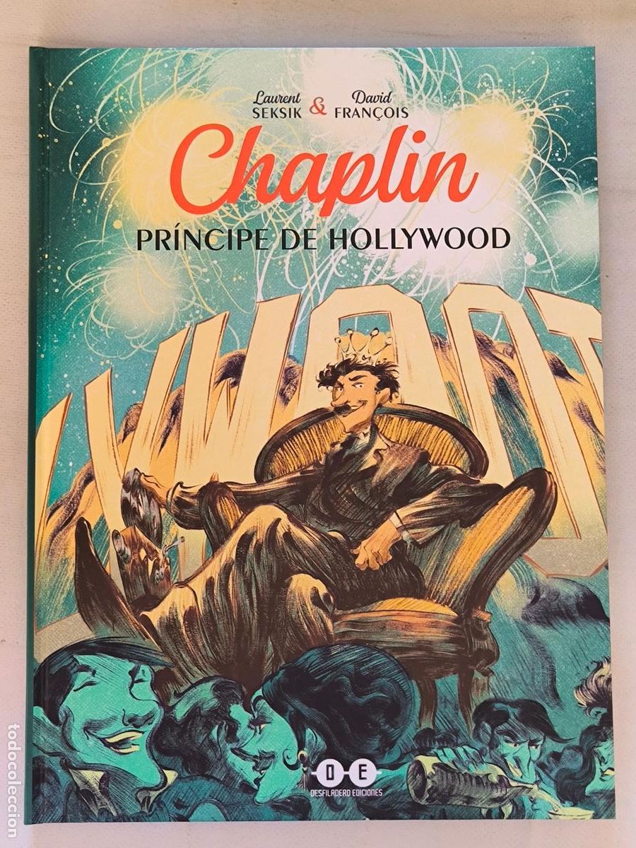 C&oacute;mics: CHAPLIN PRINCIPE DE HOLLYWOOD - LAURENT SEKSIK, DAVID FRAN&Ccedil;OIS - DESFILADERO - TAPA DURA (305*w)