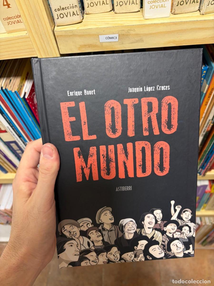 C&oacute;mics: C&Oacute;MIC3 ENRIQUE BONET y JOAQU&Iacute;N L&Oacute;PEZ CRUCES, EL OTRO MUNDO, Astiberri.