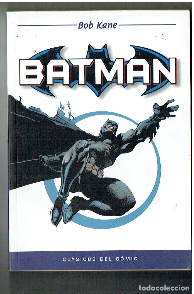 C&oacute;mics: CL&Aacute;SIC DEL COMIC. BATMAN. BOB KANE. (B/39.2 RUM)