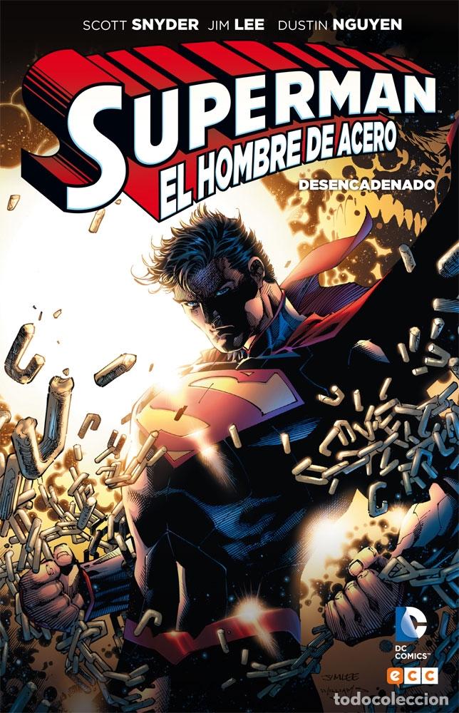 C&oacute;mics: SUPERMAN: EL HOMBRE DE ACERO - DESENCADENADO - ECC Ediciones