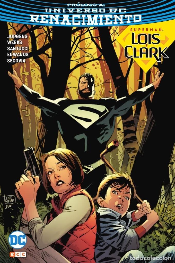 C&oacute;mics: Prologo a Universo DC. Renacimiento. Superman. Lois y Clark - ECC Ediciones