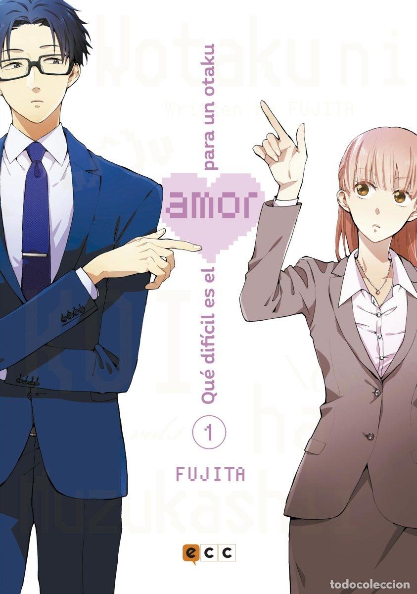 C&oacute;mics: QU&Eacute; DIF&Iacute;CIL ES EL AMOR PARA UN OTAKU N&Uacute;M. 01 (SEXTA EDICI&Oacute;N) - ECC Ediciones