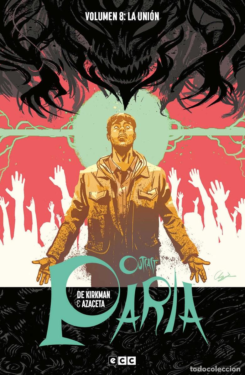 C&oacute;mics: OUTCAST (PARIA) VOL. 08: LA UNI&Oacute;N - ECC Ediciones